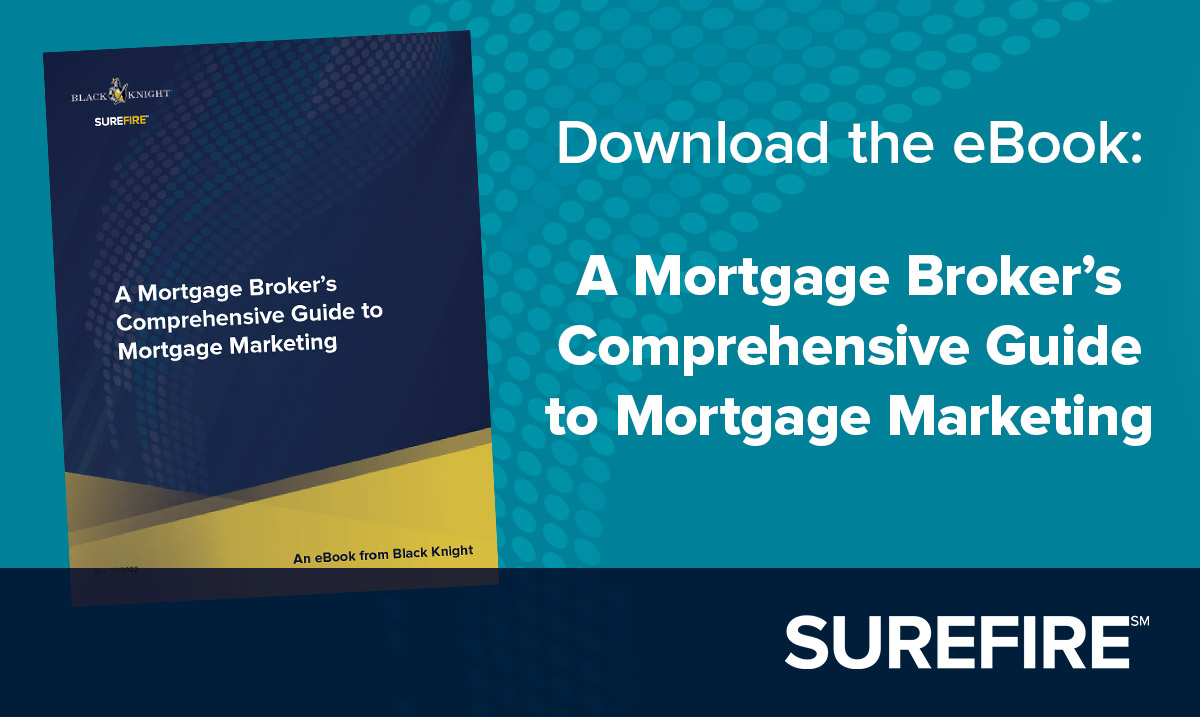 A Mortgage Broker’s Comprehensive Guide to Mortgage Marketing